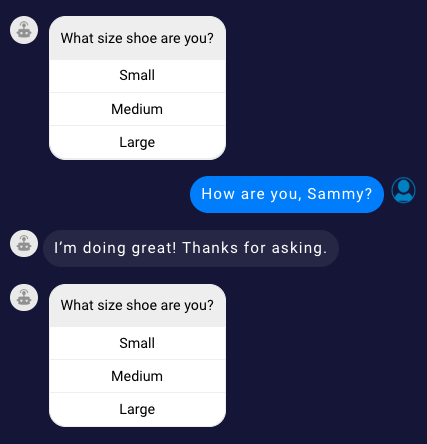 Conversation where bot responds to small talk and immediately resends question