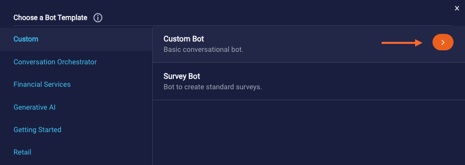 Choose a Bot Template window, with the mouse over the Custom Bot template so that the orange arrow appears