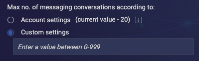 The max number of messaging conversations setting