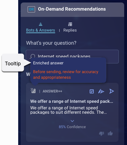 The tooltip for an enriched answer that guides the agent to review for accuracy and appropriateness before sending the answer