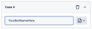 Adding a new case and specifying the bot name